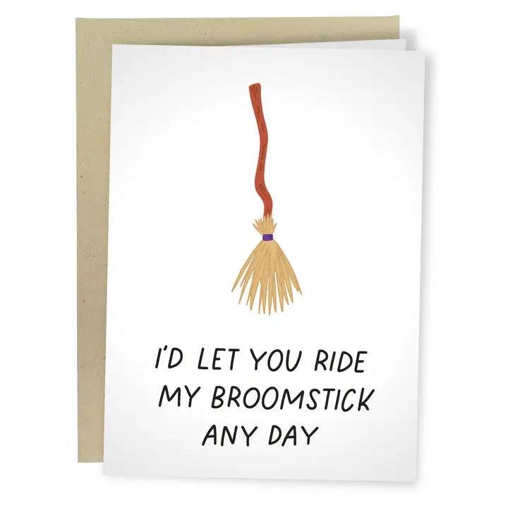 I'd Let You Ride My Broomstick